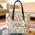 It's A Good Day For Learning - Personalized Teacher Tote Bag