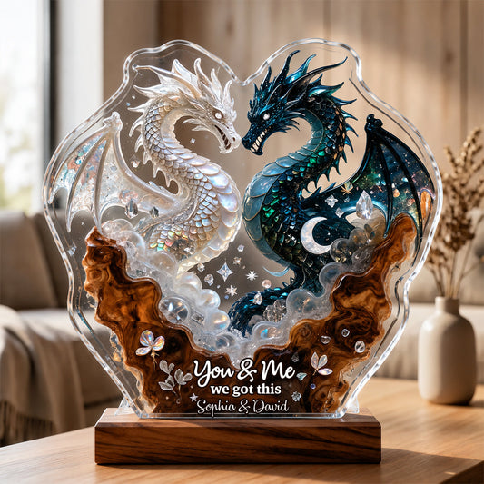 You & Me We Got This - Personalized Dragon Custom Shaped Acrylic Plaque