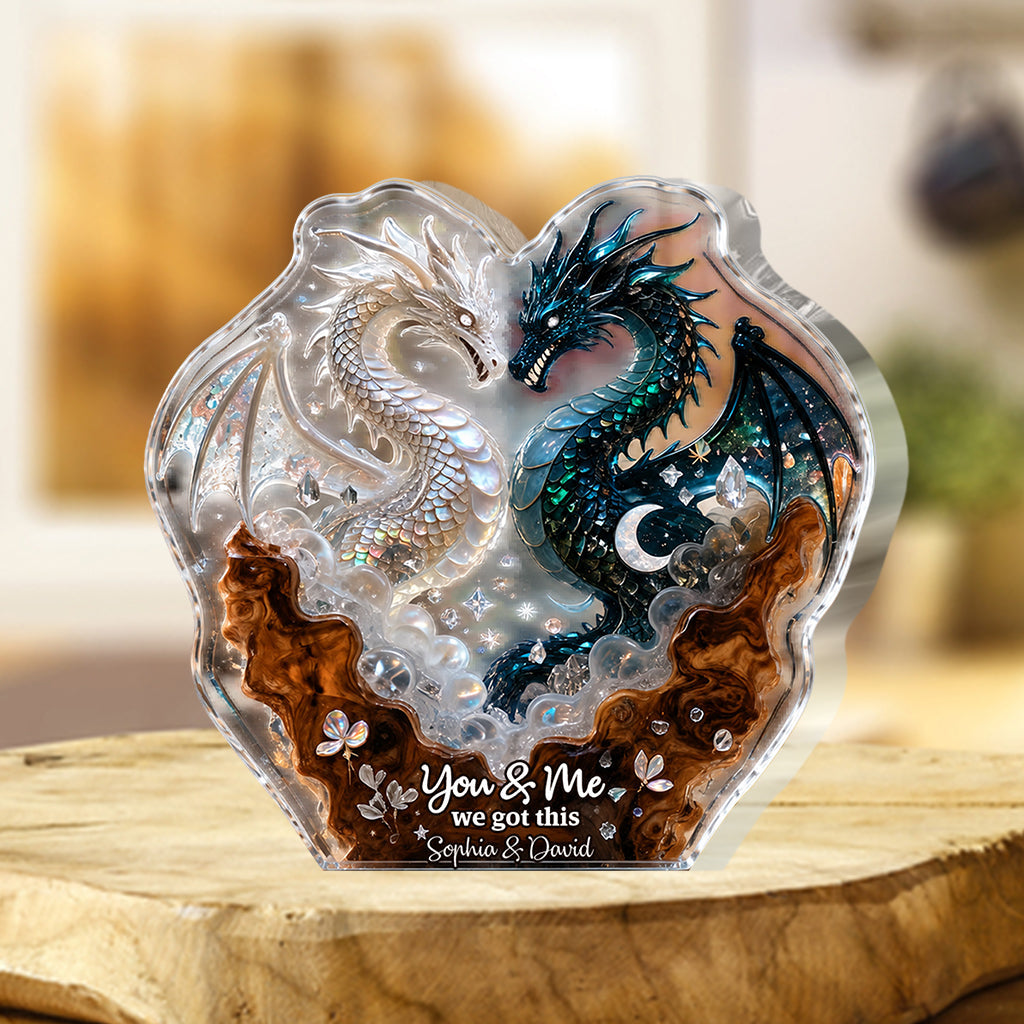 You & Me We Got This - Personalized Dragon Custom Shaped Acrylic Plaque