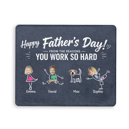 Reasons You Have To Work - Personalized Father Mouse Pad