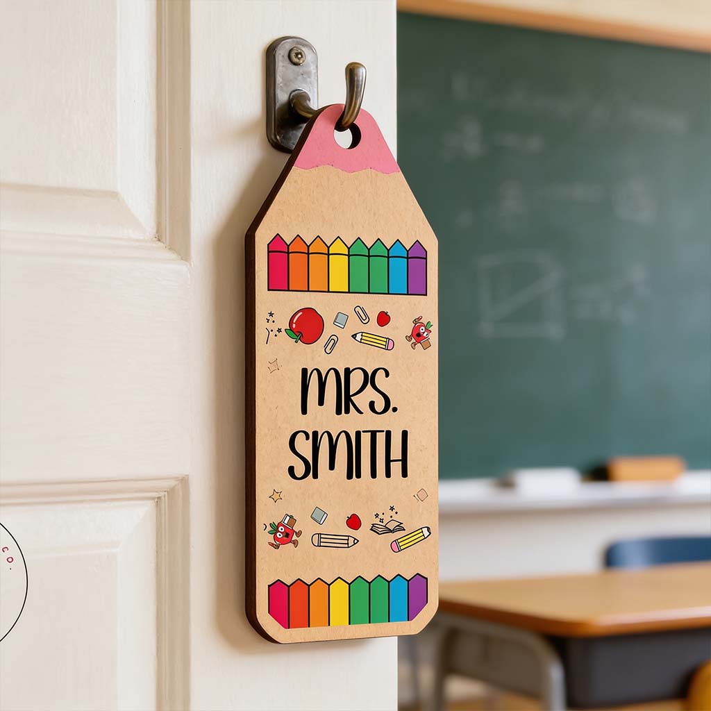 Pencil Crayon Teacher Door Hanger - Personalized Teacher Custom Shaped Wood Sign