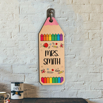 Pencil Crayon Teacher Door Hanger - Personalized Teacher Custom Shaped Wood Sign