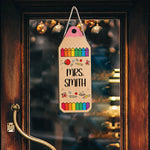 Pencil Crayon Teacher Door Hanger - Personalized Teacher Custom Shaped Wood Sign