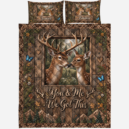You & Me We Got This - Personalized Hunting Quilt Set