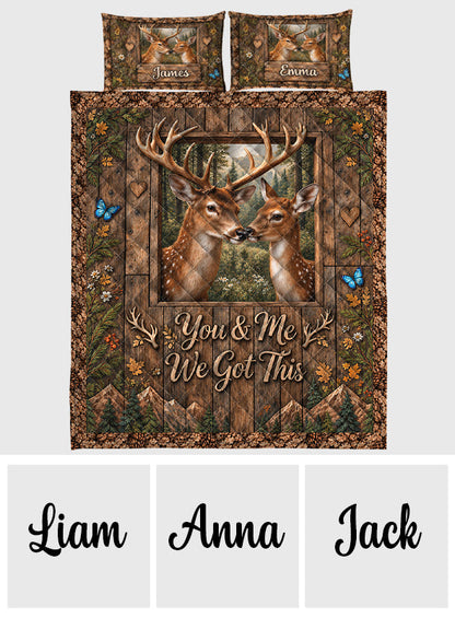 You & Me We Got This - Personalized Hunting Quilt Set