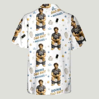 Doing Dad Sh*t - Personalized Father Hawaiian Shirt