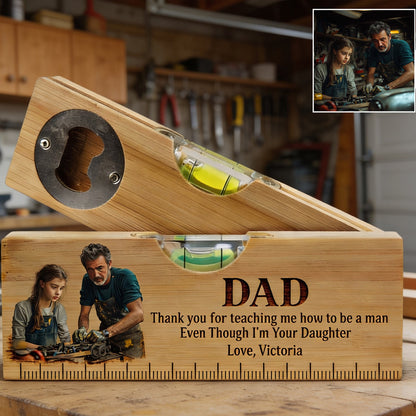I'm Your Daughter - Personalized Father Spirit Level Bottle Opener
