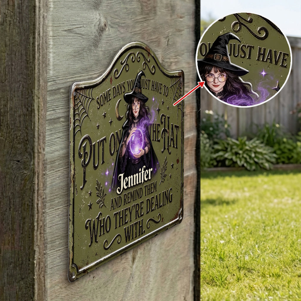Put On The Hat - Personalized Witch 3D Printed Cut Metal Sign