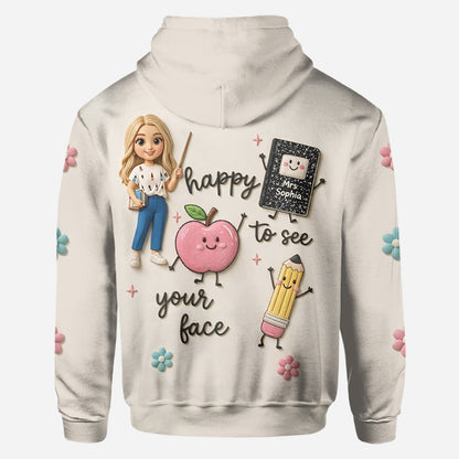 Happy To See Your Face - Personalized Teacher All Over Shirt