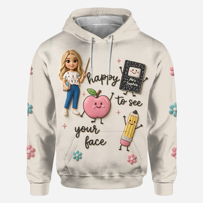 Happy To See Your Face - Personalized Teacher All Over Shirt