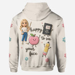 Happy To See Your Face - Personalized Teacher All Over Shirt