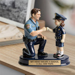 Our Hero Wears A Badge We Call Him Dad - Personalized Police Officer Premium 3D Figurine