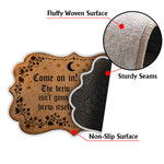 Come On In The Brew Doesn't Brew Itself - Personalized Witch Non-Slip Tufted Rug