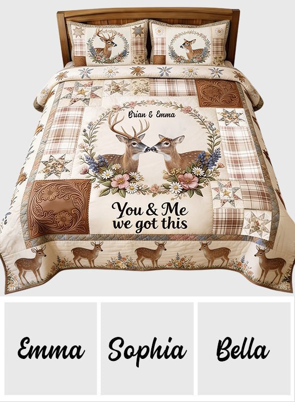 You & Me We Got This - Personalized Hunting Quilt Set