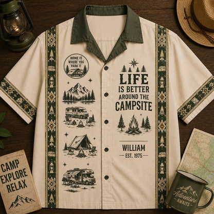 Life Is Better Around The Campsite - Personalized Camping Hawaiian Shirt