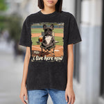 Custom Any Photo I Live Here Now - Personalized Dog Wash T-Shirt