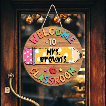 Back To School Gift Idea, Welcome to Classroom - Personalized Teacher Custom Shaped Wood Sign
