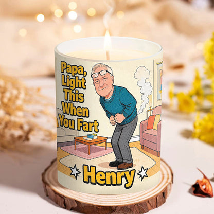 Dad, Light This Up When You Fart - Personalized Father Candle With Wooden Lid