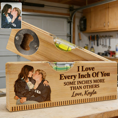 Love Every Inch Of You - Personalized Couple Spirit Level Bottle Opener