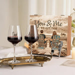 You & Me We Got This - Personalized Couple Wine Glasses Set With Wooden Box