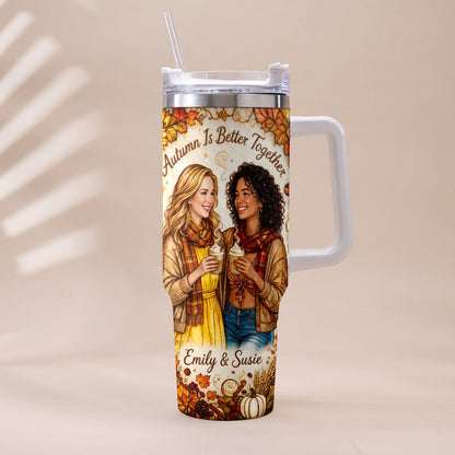 Autumn Is Better Together - Personalized Bestie Tumbler With Handle