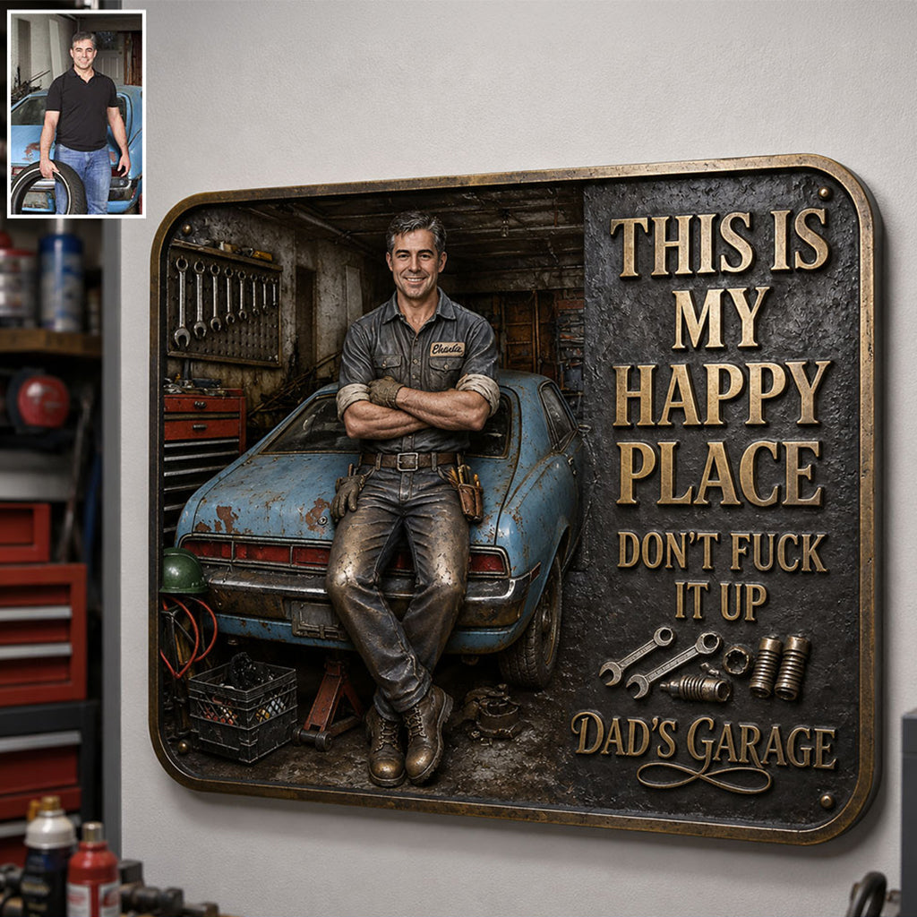 Garage Is My Happy Place - Personalized Garage 3D Printed Cut Metal Sign