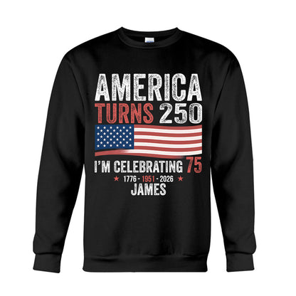 USA 250th Anniversary, Birthday Gift - Personalized Birthday T-shirt And Hoodie