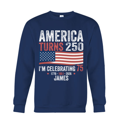 USA 250th Anniversary, Birthday Gift - Personalized Birthday T-shirt And Hoodie