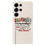Teaching Is My Ministry - Personalized Teacher Full Print Phone Case